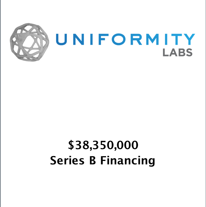 Armory Securities, LLC Announces Uniformity Labs Completed $38.35 million Series B Financing
