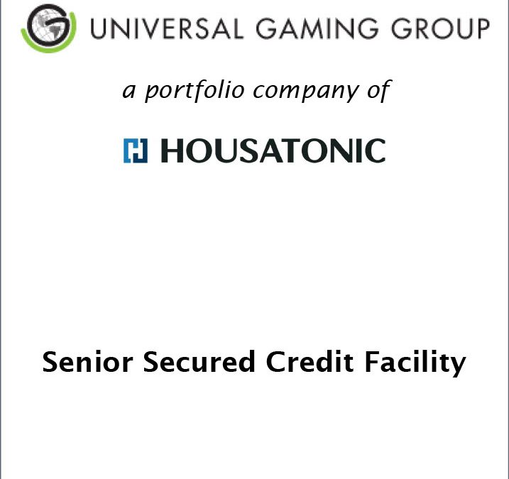 Armory Securities, LLC Announces New Senior Secured Credit Facility for Universal Gaming Group